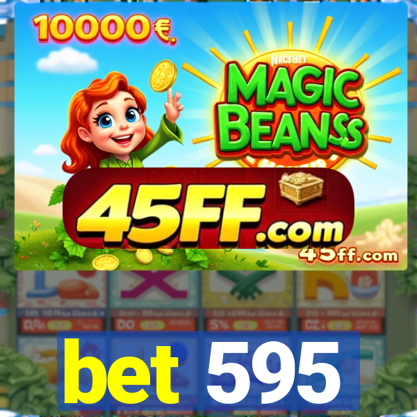 bet 595